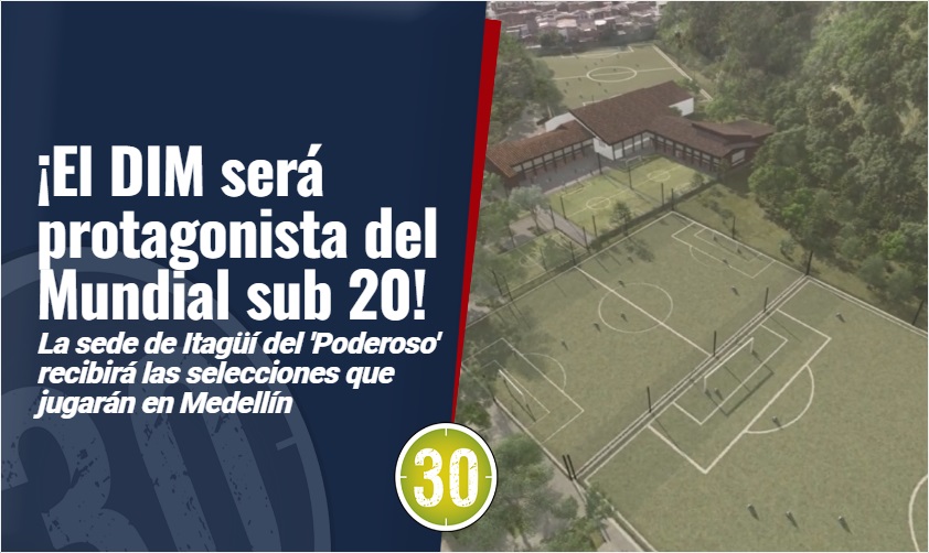 El DIM también será protagonista en el Mundial Femenino Sub 20