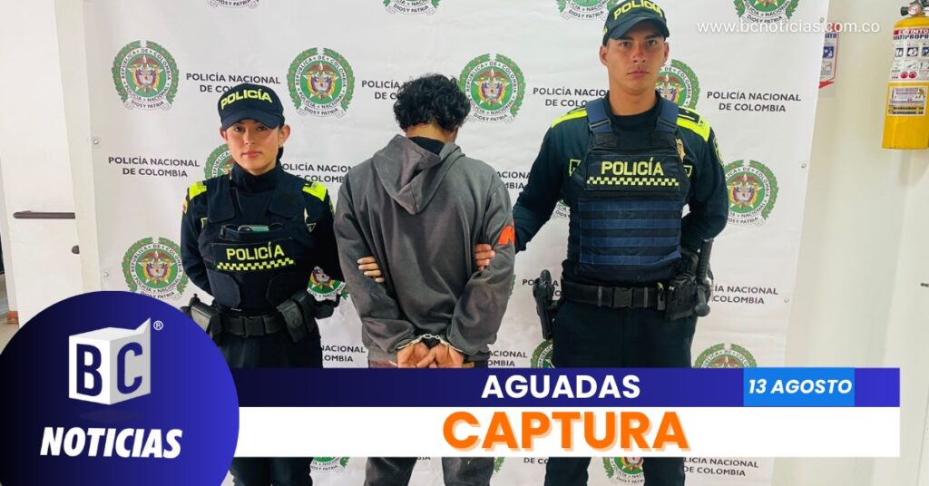 En Aguadas capturaron al presunto responsable del homicidio de una joven en Cundinamarca