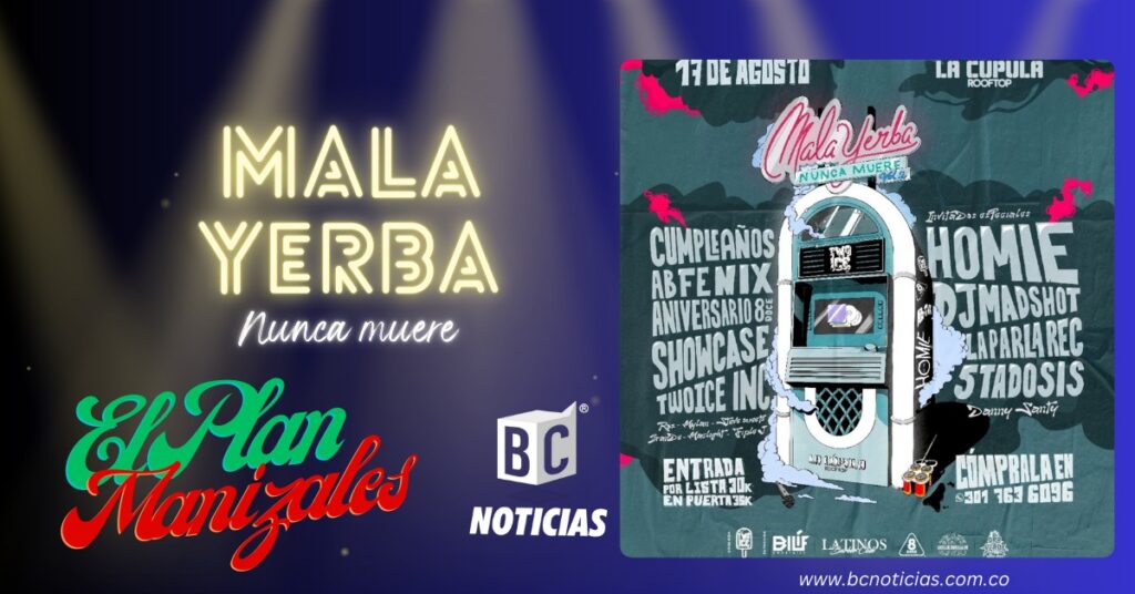 En Manizales se realizará «Mala Yerba Nunca Muere Vol. 2»