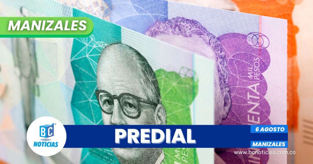 Inicia el recaudo del cuarto bimestre del impuesto predial en Manizales