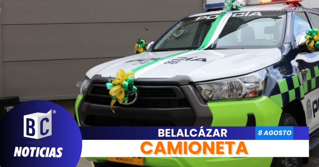 La Alcaldía de Belalcázar entregó una camioneta 4×4 a la Policía Nacional