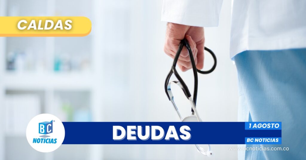 «Nos preocupan las deudas de las EPS con los prestadores de servicios en Caldas» Consejo Territorial de Salud